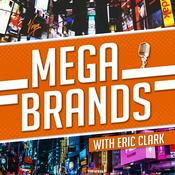 Podcast Mega-Brands: Investing in Mega Trends &amp; the Mega Brands Best Positioned to Add Value to Your Wallet