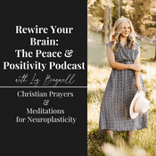 Podcast Rewire Your Brain: The Peace & Positivity Podcast with Liz Bagwell