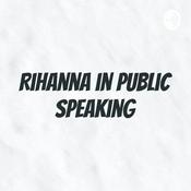 Podcast Rihanna in public speaking