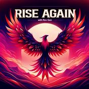Podcast Rise Again with Rev. Gen