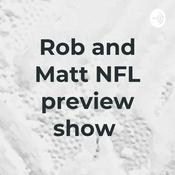 Podcast Rob Matt and Kwame NFL preview show