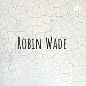Podcast Robin Wade