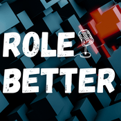 Podcast Role Better