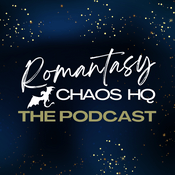 Podcast Romantasy Chaos HQ Pod