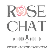 Podcast Rose Chat Podcast