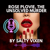 Podcast Rose Plovie, the Unsolved Murder