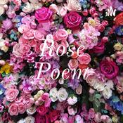 Podcast Rose Poem