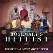 Podcast Rosemary's Hitlist: The Official Companion Podcast