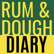 Podcast Rum & Dough Diary