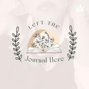 Podcast Left The Journal Here