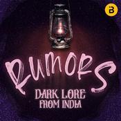 Podcast Rumors: Dark Lore From India