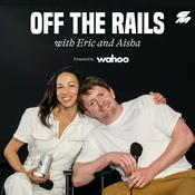 Podcast Off The Rails With Eric And Aisha