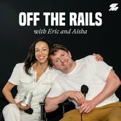 Podcast Off The Rails With Eric And Aisha