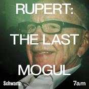 Podcast Rupert: The last mogul