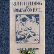 Podcast Ruth Fielding at Briarwood Hall by Alice B. Emerson