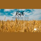 Podcast Ruth: Redeeming Love