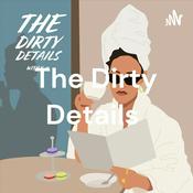 Podcast The Dirty Details