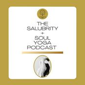 Podcast Salubrity and Soul Yoga