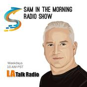 Podcast Sam in the Morning on LA Talk Radio