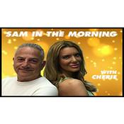Podcast Sam in the Morning with Cherie on LA Talk Radio
