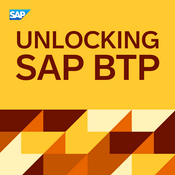 Podcast Unlocking SAP BTP