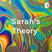 Podcast Sarah’s Theory