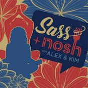 Podcast Sass and Nosh