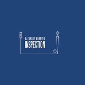 Podcast Saturday Morning Inspection