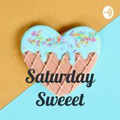 Podcast Saturday Sweeet