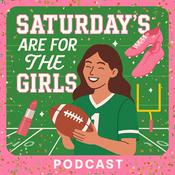 Podcast Saturdays Are For The Girls