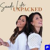 Podcast Saudi Life: Unpacked