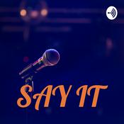 Podcast SAY IT