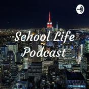 Podcast School Life Podcast