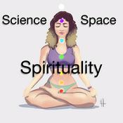 Podcast Science, Space and Spirituality