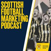 Podcast Scottish Football Marketing Podcast