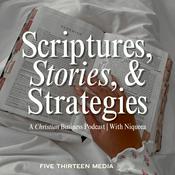 Podcast Scriptures, Stories, and Strategies
