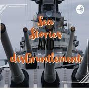 Podcast Sea Stories and DisGruntlement