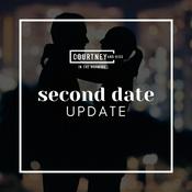 Second Date Update