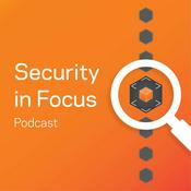 Podcast Security in Focus