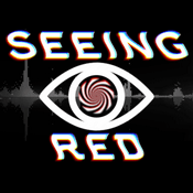 Podcast Seeing Red