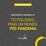 Podcast SEGURPRO: Segurança 5.0
