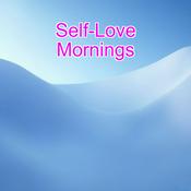 Podcast Self-Love Morning Affirmations