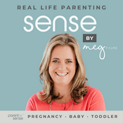 Podcast Sense by Meg Faure: Real Life Parenting