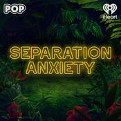 Podcast Separation Anxiety