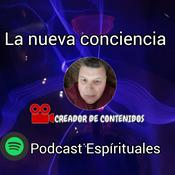 Podcast La Nueva Conciencia