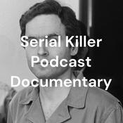 Podcast Serial Killer Podcast Documentary