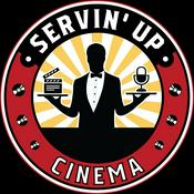 Podcast Servin' Up Cinema