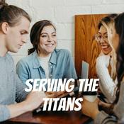 Podcast Serving the Titans