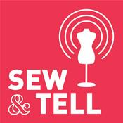 Podcast Sew & Tell
