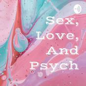 Podcast Sex, Love, And Psych